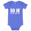 LIVE SO HI EDITION I - Infant T-Shirt