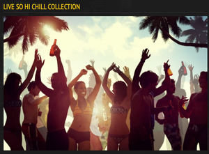 Living SO HI Chill Collection