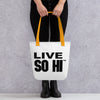 LIVE SO HI EDITION  - Tote Bag