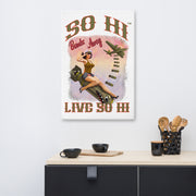 LIVE SO HI PIN UP EDITION CANVAS ART "BOMBS AWAY"- WHITE CANVAS