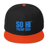 LIVE SO HI EDITION HAT "SO HI TRUMP 2024" - SNAPBACK HAT