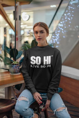 LIVE SO HI EDITION I -  Sweatshirt