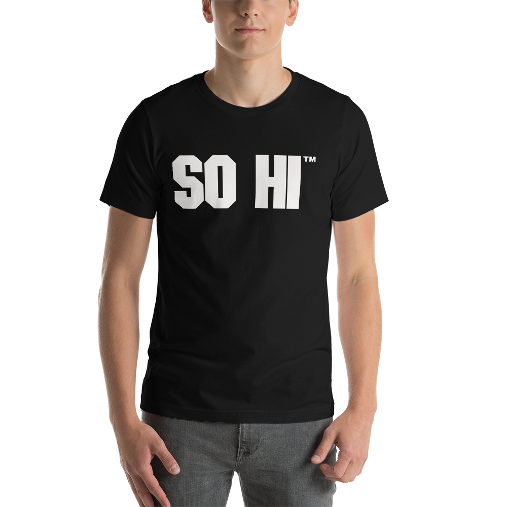 LIVE SO HI EDITION II - Short-Sleeve Unisex T-Shirt